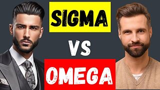 Sigma vs Omega Males: A Deep Dive into Personality Types (2023)