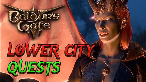 Lower City Quests! Baldur's Gate 3 | PC Livestream Gameplay