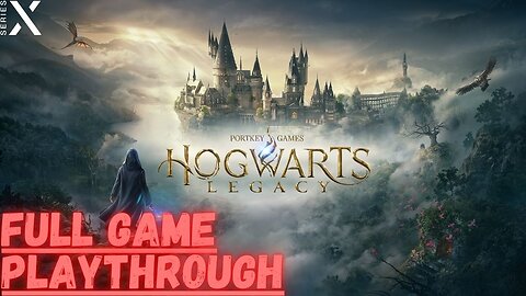 Hogwarts Legacy (Xbox Series X) Full Game Playthrough Part 6 (No Commentary)