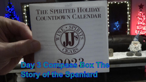 The Spirited Holiday Countdown Calendar from JJ’s Day 3 Compass Box The Story of the Spaniard