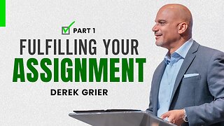 Fulfill Your Assignment Pt. 1 - Derek Grier