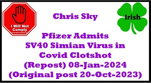 CHRIS SKY Health Canada Confirms SV40 Simian Virus Removed From Polio Jab -8-Jan-2023