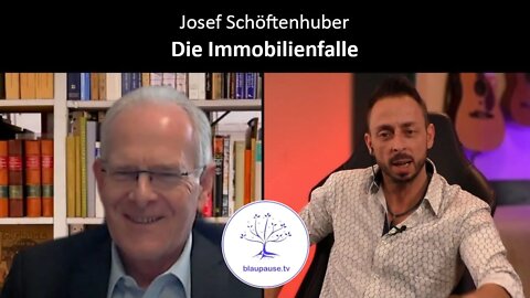 Josef Schöftenhuber - Die Immobilienfalle - blaupause.tv