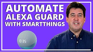 Auto Start and Stop Alexa Guard with SmartThings