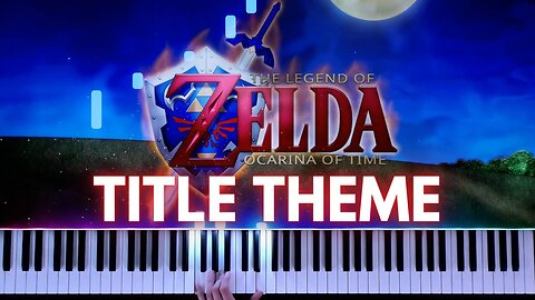 Zelda Ocarina of Time Title Theme (Piano Cover)