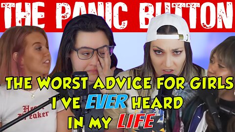 The WORST "advice" for girls I've ever heard in my life!