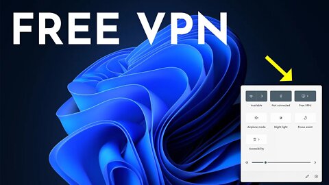 Free VPN for Windows 11!