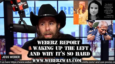 WEBERZ REPORT - WAKING UP THE LEFT AND WHY IT'S SO HARD