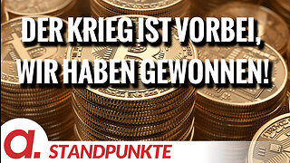 Der Krieg ist vorbei, wir haben gewonnen! | Von Michael Wolf