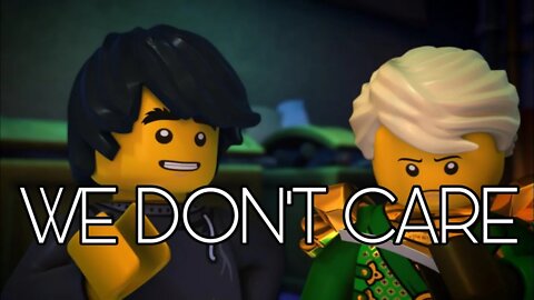 LEGO Ninjago Masters Of Spinjitzu : We Don’t Care [AMV]