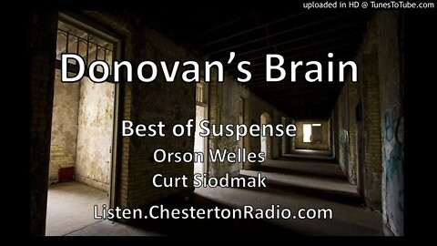 Donovan's Brain - Best of Suspense - Orson Welles - Curt Siodmak