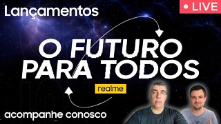 Lançamento realme - O Futuro para todos