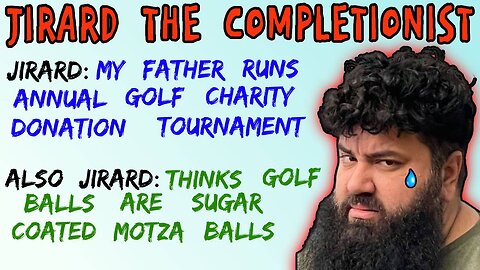 Jirard The Completionist Uses Charity Golf Clubs As A Toothpick - 5lotham
