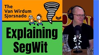 Explaining Segregated Witness (SegWit) - The Van Wirdum Sjorsnado - Bitcoin Magazine