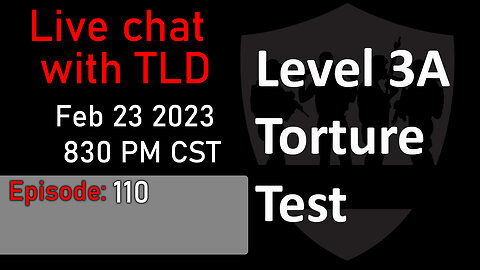 Live with TLD E110: Level 3A Torture Test