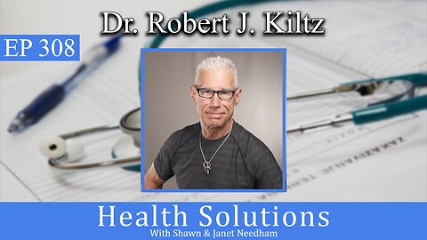 EP 308: Natural Fertility Solutions with Dr. Robert Kiltz