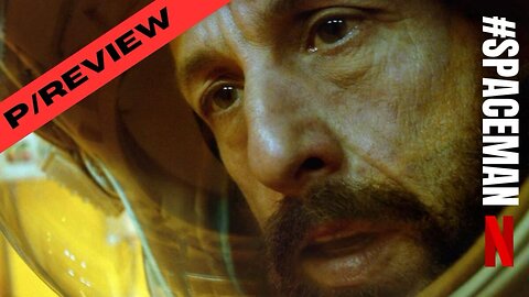 Spaceman: Unveiling the Depths of Space and Emotion with Adam Sandler