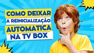 Como Deixar TV Box tuning.advance com Reinicialização Automática