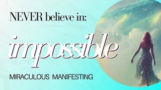 Never Believe In IMPOSSIBLE Again! Law of Imagination