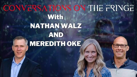 Quantum Health | w/ Nathan Walz and Meredith Oke | Conversations On The Fringe