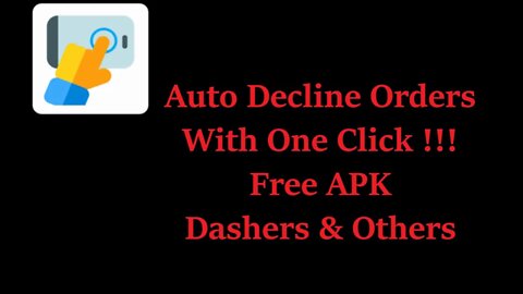 Auto Clicker !!! Is Here To Decline Orders For Dashers Free APK DoorDash !!! 🍒👌😎👍💯