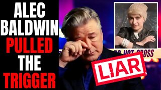 Alec Baldwin PULLED THE TRIGGER | Proof He LIED To The Police And The Public About Rust Shooting