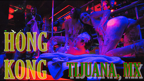 Strip Club Inside the World's Most Dangerous City #Tijuana #Mexico HONG KONG