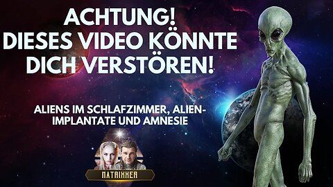 Aliens im Schlafzimmer, Implantate & Amnesie. Matrixxer teilen ihre 4D-Alien-Begegnung