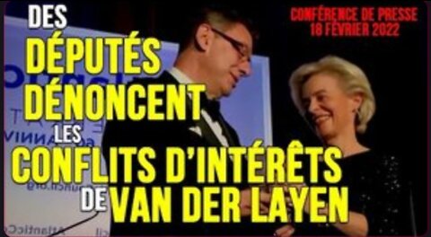 Des députés européens dénoncent les conflits d'intérêts de Van der layen - 18 février 2022