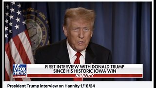 President Trump interview on Hannity 1/18/24