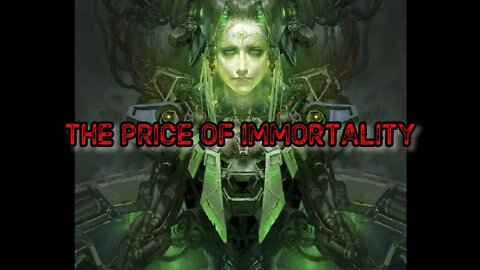 Sci Fi Creepypasta: The Price of Immortality