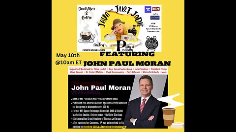 Featuring the Trump supported John Paul Moran! Inventor of the App Tracking and scoring Politicians and so much more!