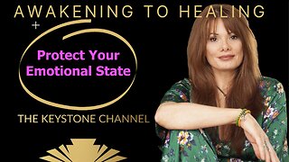 Awakening to Healing: Protecting your Emotions for your health