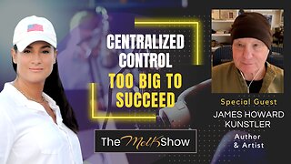 Mel K & Author James Howard Kunstler | Centralized Control - Too Big To Succeed | 1-15-22