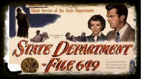 State Department File 649 1949 | Film Noir | Vintage Spy Movies | Classic Drama Movies