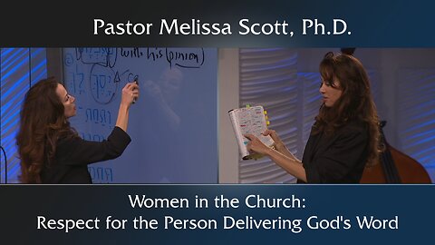 Women Speaking in the Church: Respect for the Person Delivering God’s Word