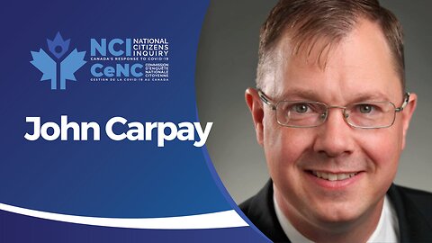 John Carpay's Testimony on Legal Representation Against COVID Mandates | Red Deer Day 3 | NCI