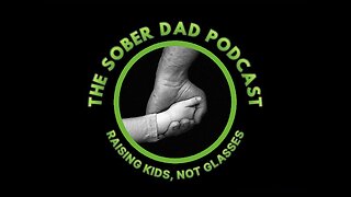 066 Sober Dad Podcast - Consistency