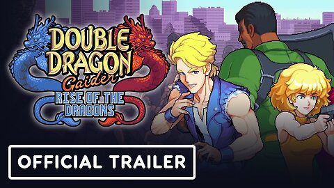 Double Dragon Gaiden: Rise of The Dragons - Official Launch Trailer