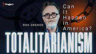 Totalitarianism: Can It Happen in America? | 5-Minute Videos