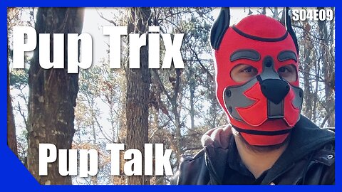 Pup Talk S04E09 with Pup Trix (Recorded 4/11/2022)