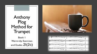 Anthony Plog Method for Trumpet - Book 1 Warm Up Exercises and Etudes 2I(2c)