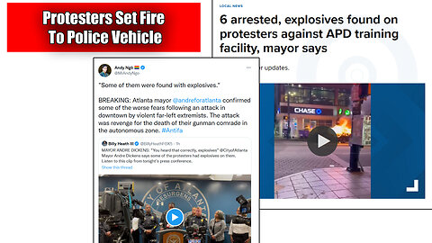 Out-of-Town Protesters Set Fire To Police Vehicle In Downtown Atlanta 6 Arrested