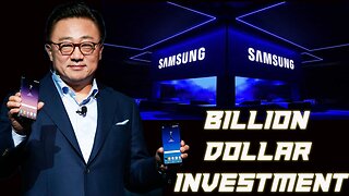 Samsung's Secret BILLION DOLLAR Investment