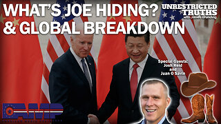 What’s Joe Hiding? & Global Breakdown With Juan O Savin | Unrestricted Truths Ep. 261