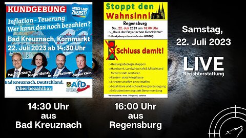 🔴 💥 LIVE | Kundgebung der AfD in Bad Kreuznach; & Demo in Regensburg: Stoppt den Wahnsinn💥