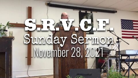 Sunday Sermon, November 28, 2021 | 1st John 3, Pt. 4