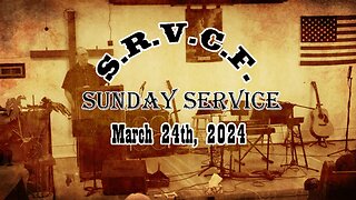 Sunday Service | March 24th, 2024