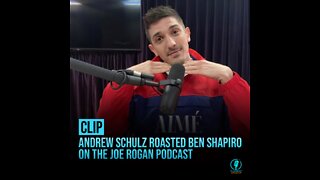 Andrew Schulz jokes about Ben Shapiro