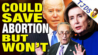 Dems Could End Abortion Crisis -- But WON’T